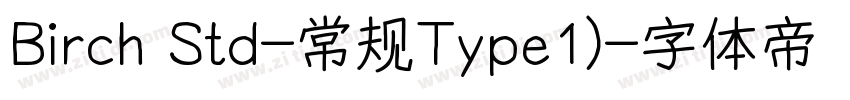 Birch Std-常规Type1)字体转换